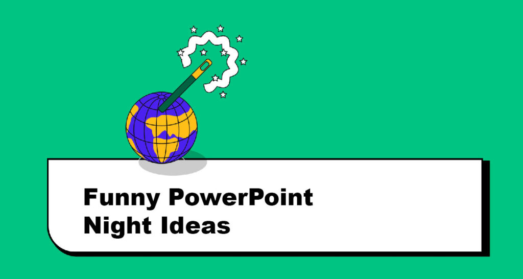 Funny PowerPoint Night Ideas 40 Hilarious Topics to Steal the Show Kroma